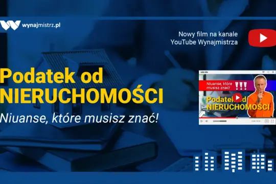 Nowy film o podatku od nieruchomości i gruntach pozostałych. Dowiedz się, jakie niuanse musisz znać!