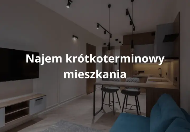Jak zacząć wynajem krótkoterminowy i uniknąć najczęstszych błędów
