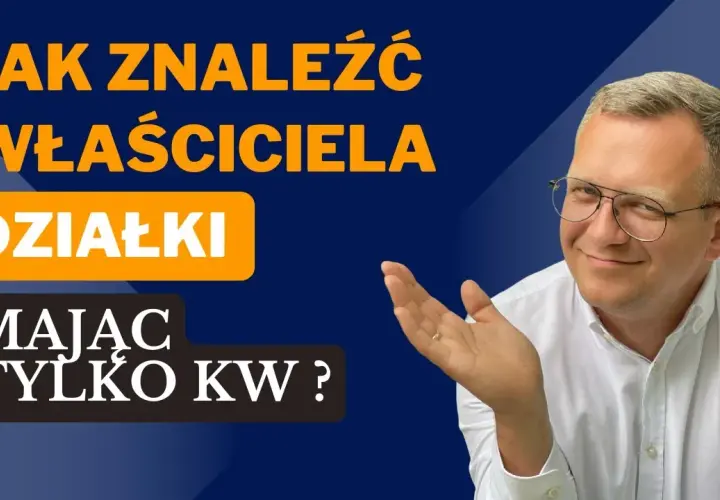 Jak znaleźć właściciela nieruchomości i uniknąć nieprzyjemności prawnych