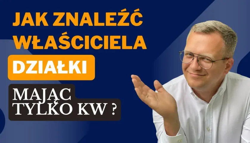 Jak znaleźć właściciela nieruchomości i uniknąć nieprzyjemności prawnych