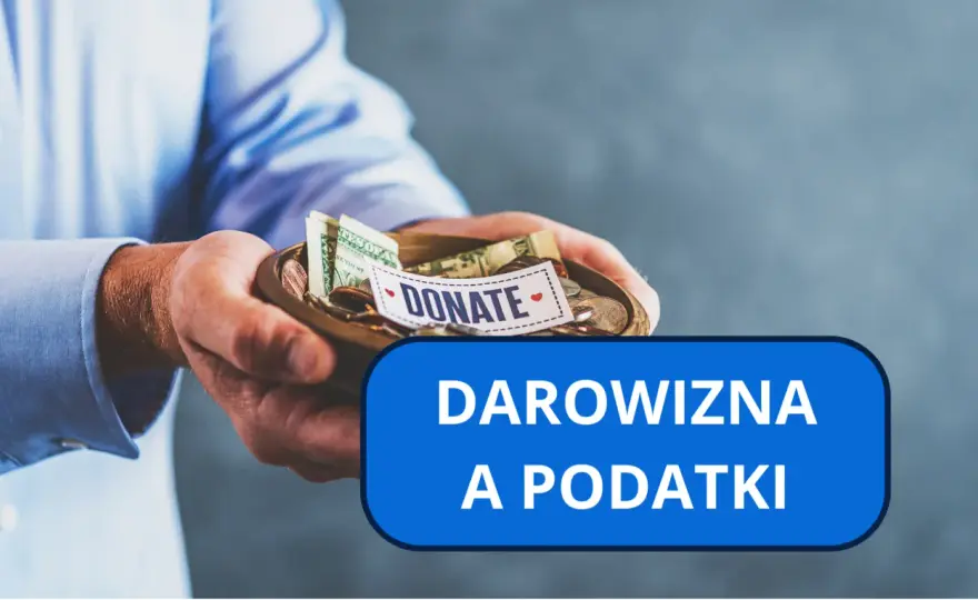 Jak uniknąć podatku od darowizny? Poznaj grupy i zwolnienia