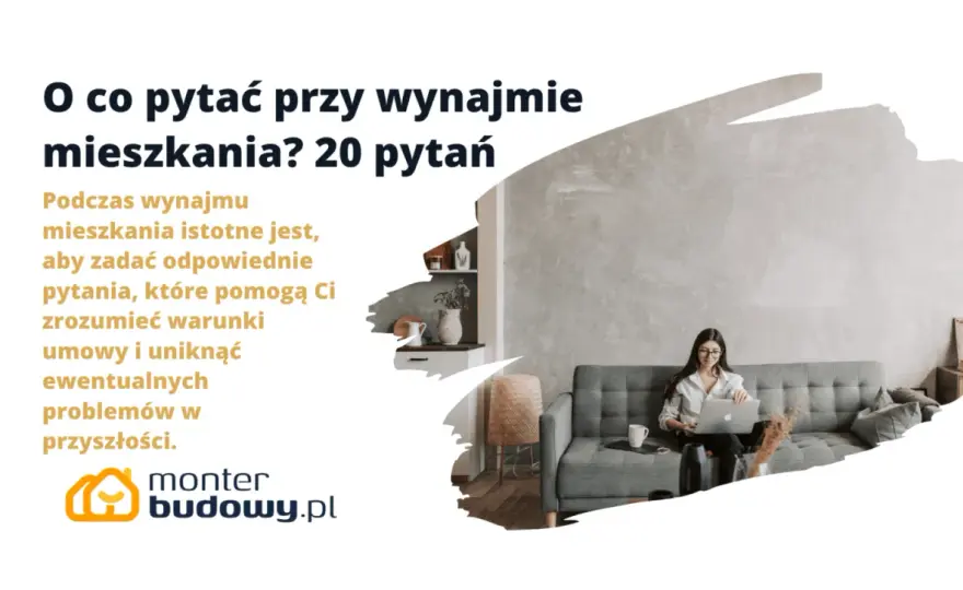 O co pytać przy wynajmie mieszkania, aby uniknąć problemów